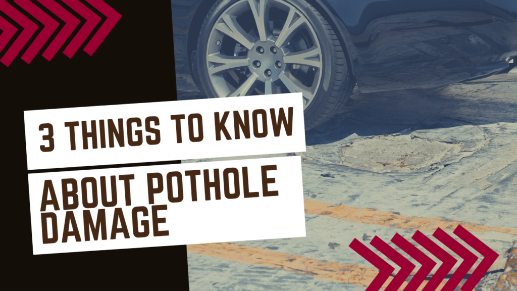 3 Things to Know About Pothole Damage - Article Banner