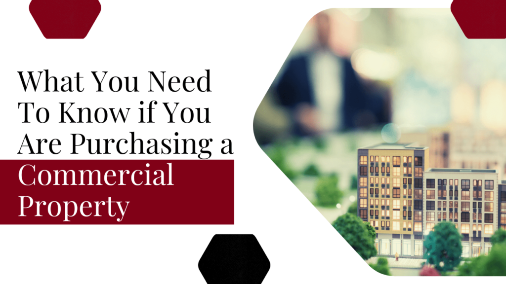 What You Need To Know if You Are Purchasing a Commercial Property - Article Banner