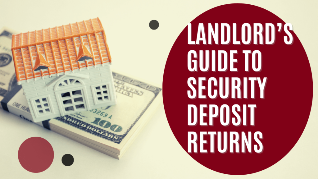 Landlord S Guide To Security Deposit Returns   Landlords Guide To Security Deposit Returns Min 1024x576 