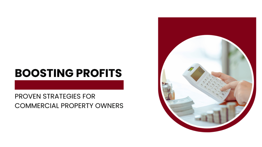 Boosting Profits: Proven Strategies for Commercial Property Owners - Article Banner